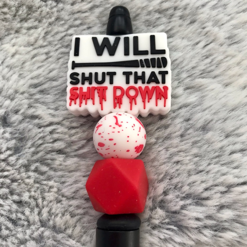 Shut That Down Beadable Pen